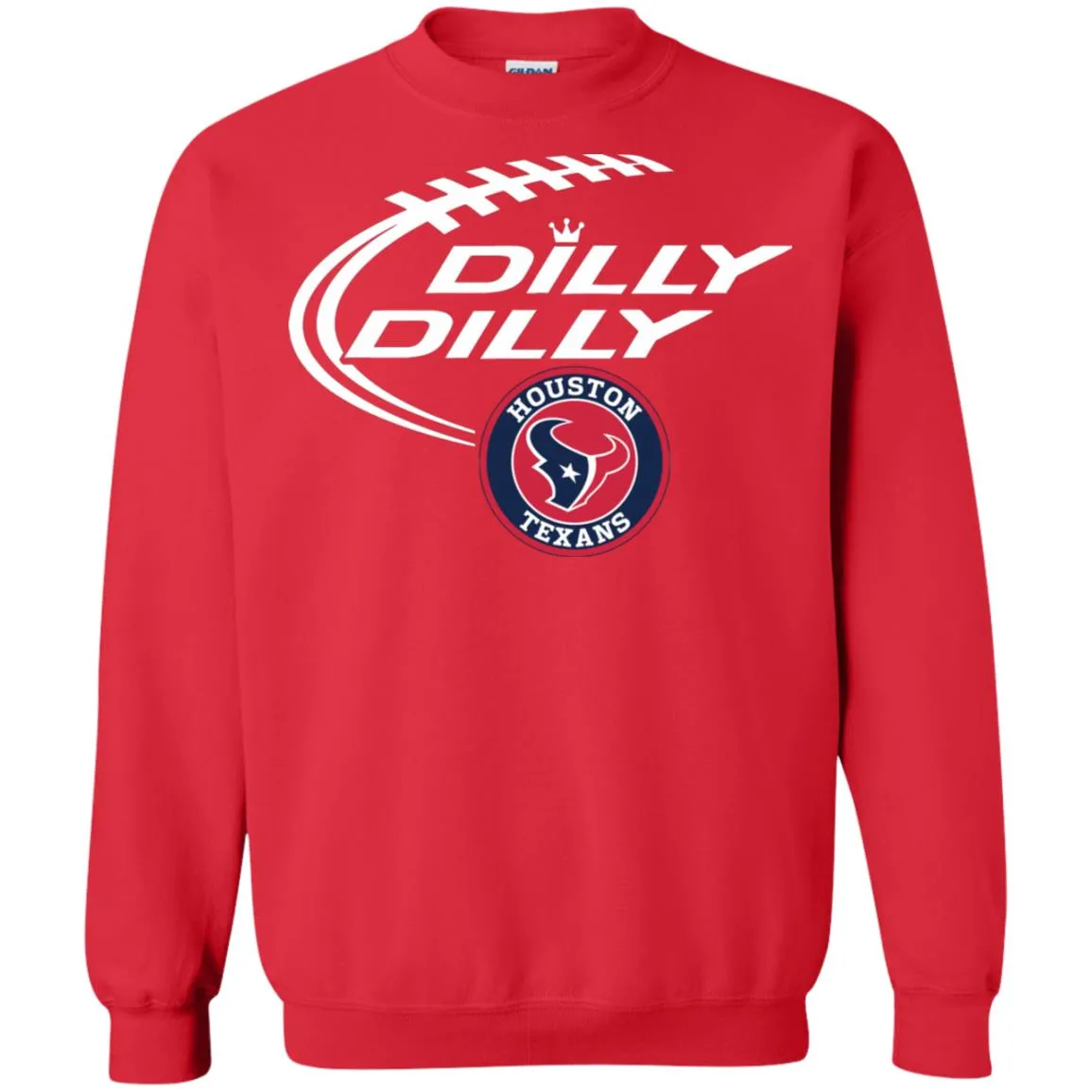 Dilly Dilly Houston Texans Nfl Football Unisex Crewneck Pullover Sweatshirt