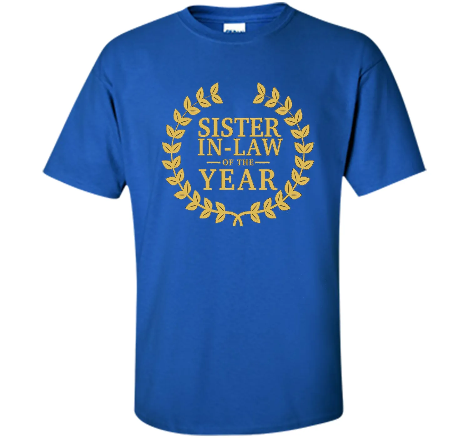 Sister-in-Law of the Year T Shirt - Greatest Ever Award Day