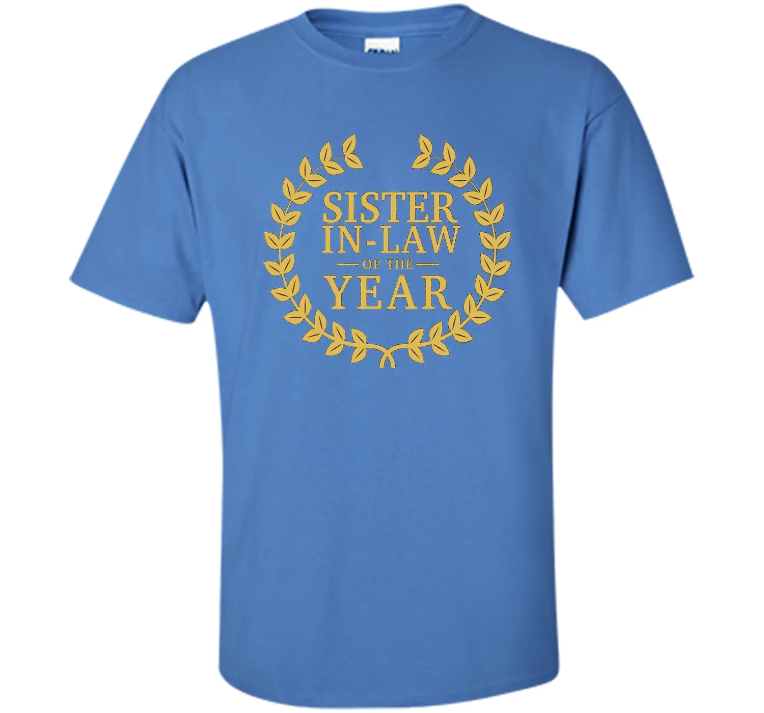 Sister-in-Law of the Year T Shirt - Greatest Ever Award Day