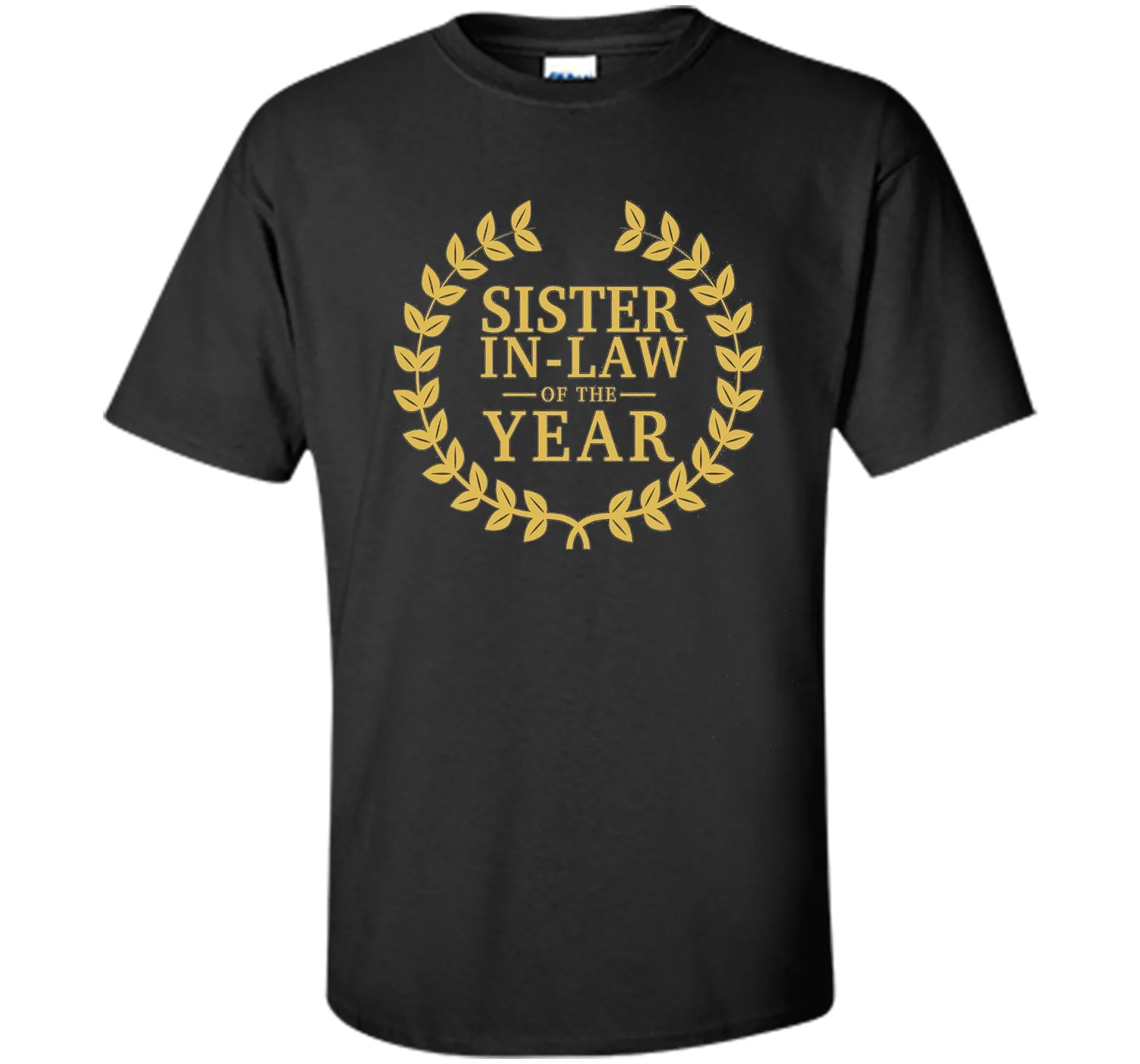 Sister-in-Law of the Year T Shirt - Greatest Ever Award Day