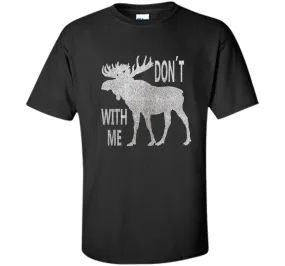 Vintage Style Don't Moose With Me TShirt
